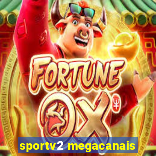 sportv2 megacanais